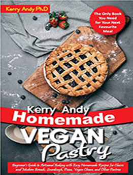 Kerry Andy Homemade Vegan Pastry by Kerry Andy [EPUB: B09YR2BQZ6]