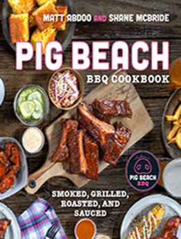 Pig Beach Bbq Cookbook by Matt Abdoo [EPUB: 0358651883]