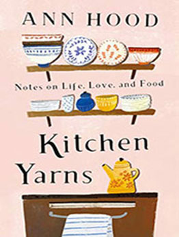 Kitchen Yarns by Ann Hood [EPUB: 0393249506]