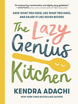 The Lazy Genius Kitchen by Kendra Adachi [EPUB: 0525653945]