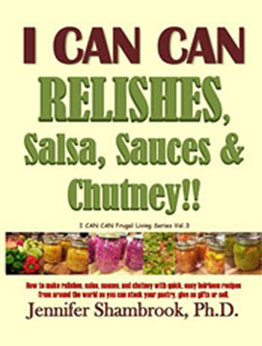 I CAN CAN RELISHES, Salsa, Sauces & Chutney by Jennifer Shambrook [EPUB: 1492806471]