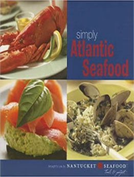 Simply Atlantic Seafood by Lisa Tooker [PDF: 1596370513]