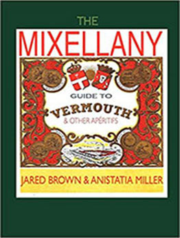 The Mixellany Guide to Vermouth & Other Aperitifs by Jared McDaniel Brown [EPUB: 1907434259]