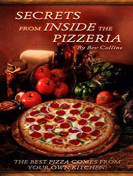 Secrets From Inside The Pizzeria by Beverly Collins [PDF: B000VK90ZU]