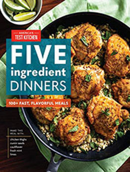 Five-Ingredient Dinners by America's Test Kitchen [EPUB: B08YDGG8HZ]