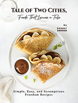 Tale of Two Cities, Foods That Leaves a Tale by Ronny Emerson [EPUB: B099F5S62P]