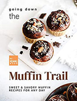 Going Down the Muffin Trail by Keanu Wood [EPUB: B09NDG136X]