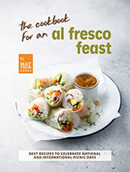 The Cookbook for an Al Fresco Feast by Matthew Goods [EPUB: B09XGTKCHP]