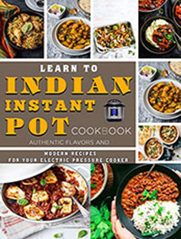 Learn to Indian Instant Pot Cookbook by GAIL GROS [EPUB: B09YMG6VXT]