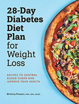 28-Day Diabetic Diet Plan for Weight Loss by Brittany Poulson [EPUB: B09ZK9RL4W]