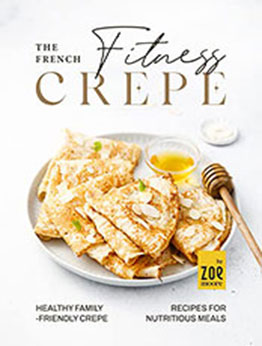 The French Fitness Crepe by Zoe Moore [EPUB: B09ZP3VBLX]