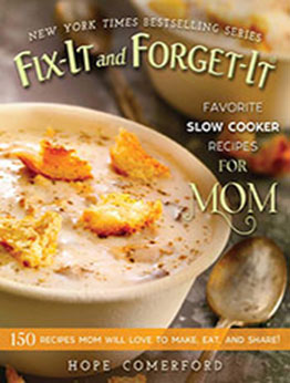 Fix-It and Forget-It Favorite Slow Cooker Recipes for Mom by Hope Comerford [EPUB: 1680992880]