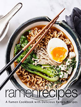 Ramen Recipes (2nd Edition) by BookSumo Press [PDF: 1794256474]