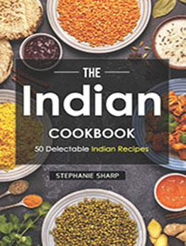 The Indian Cookbook by Stephanie Sharp [EPUB: 1797864831]