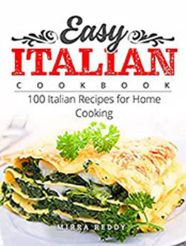 Easy Italian Cookbook by Mirra Reddy [EPUB: B097RPS58X]