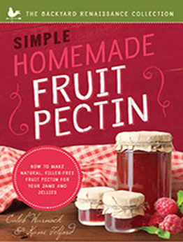 Simple Homemade Fruit Pectin by Caleb Warnock [EPUB: 1945547340]