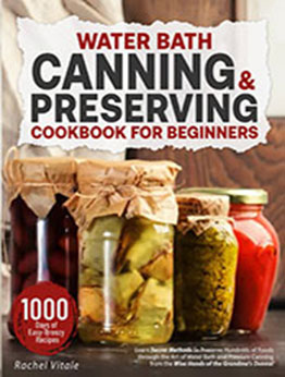 Water Bath Canning & Preserving Cookbook by Rachel Vitale [EPUB: B0B4BW6SQZ]