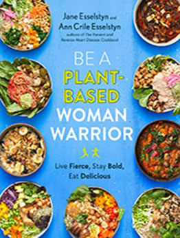 Be A Plant-Based Woman Warrior by Jane Esselstyn [EPUB: 0593328914]