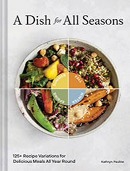 A Dish for All Seasons by Kathryn Pauline [EPUB: 1797207717]