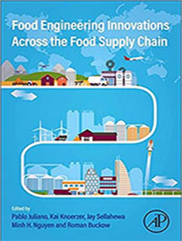 Food Engineering Innovations Across the Food Supply Chain by Pablo Juliano [EPUB: 0128212926]