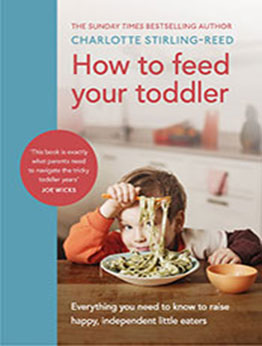 How to Feed Your Toddler by Charlotte Stirling-Reed [EPUB: 1785044052]