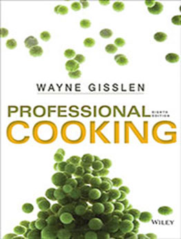 Professional Cooking 8th Edition by Wayne Gisslen [EPUB: 1118636724]