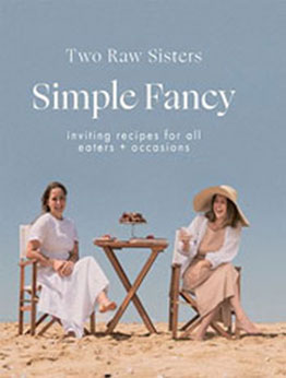 Simple Fancy: Easy and inviting recipes for all eaters and occasions [EPUB: 198854789X]