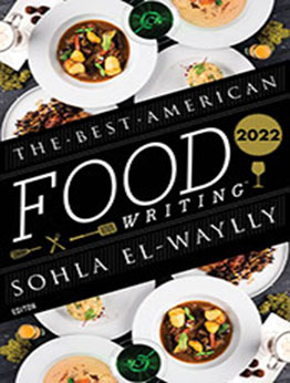 The Best American Food Writing 2022 by Sohla El-Waylly [EPUB: 0063254417]