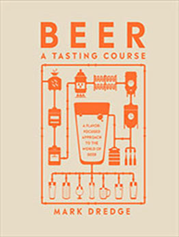 Beer A Tasting Course by Mark Dredge [EPUB: 0744061288]