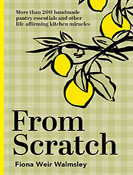 From Scratch by Fiona Weir Walmsley [EPUB: 1743798075]