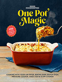 Good Housekeeping One-Pot Magic by Good Housekeeping [EPUB: 1950785793]