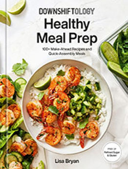 Downshiftology Healthy Meal Prep by Lisa Bryan [EPUB: 0593235576]