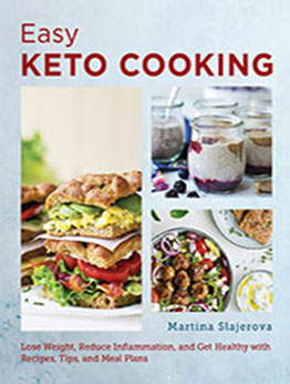 The Super Easy Ketogenic Diet Cookbook by Martina Slajerova [EPUB: 076038021X]