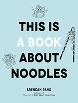 This Is a Book About Noodles by Brendan Pang [EPUB: 1645675785]