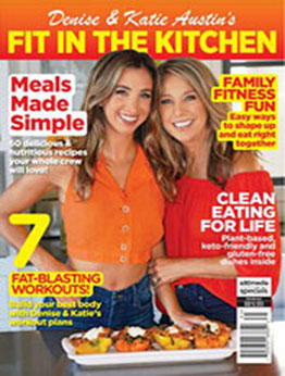 Denise & Katie Austin's: Fit in the Kitchen [Winter 2023, Volume 1, Format: PDF]