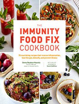 The Immunity Food Fix Cookbook by Donna Beydoun Mazzola [EPUB: 0760381186]