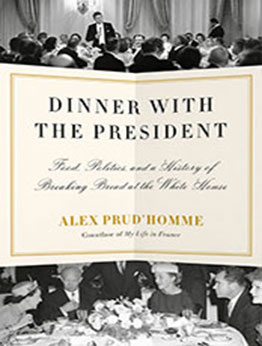 Dinner with the President by Alex Prud'homme [EPUB: 1524732214]