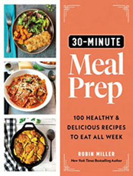 30-Minute Meal Prep by Robin Miller [EPUB: 1728268877]