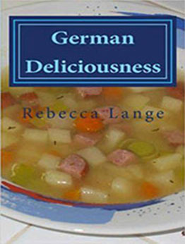 German Deliciousness by Rebecca Lange [EPUB: 9781957089140]