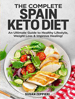 The Complete Spain keto Diet by Susan Zepierri [EPUB: 9798201498429]