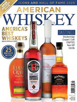 American Whiskey Magazine - Issue 22 [March 2023, Format: PDF]