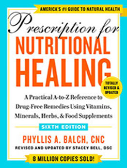 Prescription for Nutritional Healing, Sixth Edition by Phyllis A. Balch [EPUB: 0593330587]