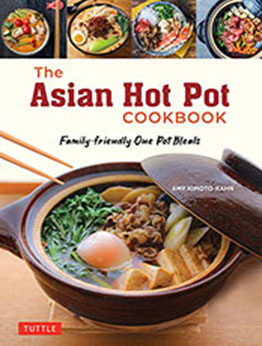 The Asian Hot Pot Cookbook by Amy Kimoto-Kahn [EPUB: 1462923771]