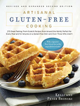 Artisanal Gluten-Free Cooking by Kelli Bronski [EPUB: 1615190503]