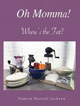 Oh Momma! Where's the Fat by Pamela Harrell Jackson [EPUB: 8986201011]