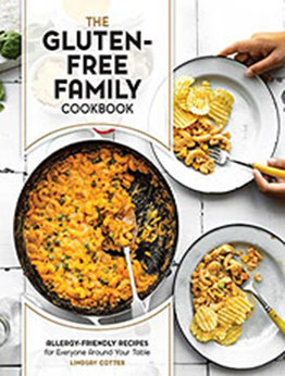 The Gluten-Free Family Cookbook by Lindsay Cotter [EPUB: 0760380902]