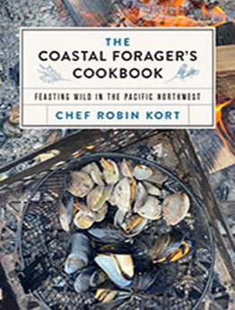 The Coastal Forager's Cookbook by Robin Kort [EPUB: 1771514086]