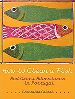 How to Clean a Fish by Esmeralda Cabral [EPUB: 1772126551]