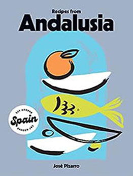 Recipes from Andalusia (Eat Around Spain) by José Pizarro [EPUB: 1784886327]