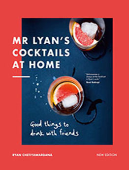 Mr Lyan’s Cocktails at Home by Ryan Chetiyawardana [EPUB: 0711287635]